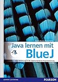 Java lernen mit BlueJ: Eine Einführung in die objektorientierte Programmierung (Pearson Studium - Informatik Schule)