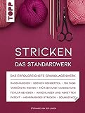 Stricken - Das Standardwerk: Mit vielen aktuellen Trend- und Spezialtechniken, über 1.200 Abbildungen und 180 Minuten Online-V
