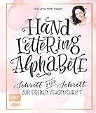 Handlettering Alphabete: Schritt für Schritt zur eigenen Schönschrift – Mit allen Schrift-Vorlagen zum Dow