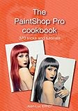 The PaintShop Pro cookbook