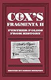 Cox's Fragmenta II: Further Folios from History (English Edition)