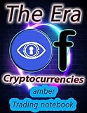 Crypto amber Trading Notebook for Cryptocurrency Market Traders and Investors: Color interior 120 Pages with beautiful layout, great design, and organized tab