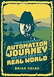 Your Marketing Automation Journey And Tales From The Real World (English Edition)