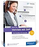 Vertrieb mit SAP. Der Grundkurs für Anwender: Ihr Schnelleinstieg in SAP SD -- inklusive Video-Tutorials (SAP PRESS)
