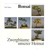 Bonsai. Zwergbäume unserer H