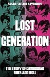 Lost Generation: The Story of Cambodian Rock and R