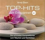 Top-Hits zum Entspannen Vol. 1 - Die schönsten Kompositionen zum Träumen und Wohlfü