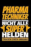 Notizbuch liniert: Pharmatechniker Geschenke lustig