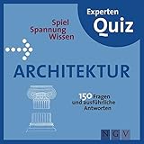 Architektur Experten-Quiz: 150 Fragen und ausführliche Antw