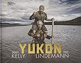 Bildband Yukon: Mein gehasster Freund. Joey Kelly und Till Lindemann fahren im schmalen Kanu auf dem Yukon durch Alaska und trotzen der Gewalt der Natur. Nah dran an einer engen F