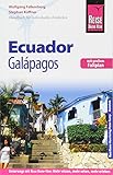 Reise Know-How Reiseführer Ecuador mit Galápagos (mit großem Faltplan)