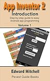 App Inventor 2: Introduction: Step-by-step Guide to easy Android app programming (Pevest Guides to App Inventor Book 1) (English Edition)