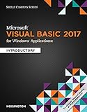 Microsoft Visual Basic 2017 for Windows Applications: Introductory (Shelly Cashman)
