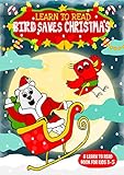Learn to Read : Bird Saves Christmas - A Learn to Read Book for Kids 3-5: A sight words story for toddlers, kindergarten kids and preschoolers (English Edition)