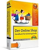Der Online Shop - Handbuch für Existenzgründer (OnlineShopBuch 0)