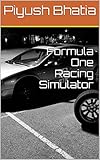 Formula One Racing Simulator (English Edition)