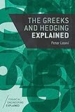 The Greeks and Hedging Explained (Financial Engineering Explained) (English Edition)