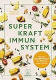 Superkraft Immunsystem: Mit den Hausmitteln der TCM zu neuer Pow