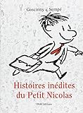 Histoires inedites du Petit Nicolas (Histoires Inedites du Petit Nicholas)