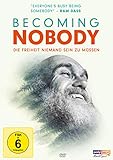 Becoming Nobody - Die Freiheit niemand sein zu mü
