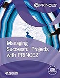 Managing Successful Projects with PRINCE2 2017 Edition (English Edition)