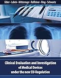 Clinical Evaluation and Investigation of Medical Devices under the new EU-Reg