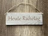 Türschild Deko schild Landhaus Vintage Shabby Retro Heute Ruhetag Dekoschild Tafel Bild Wandbild Deko Dek