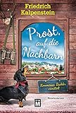 Prost, auf die Nachbarn (Kommissar Tischler ermittelt 4)