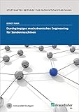 Durchgängiges mechatronisches Engineering für Sondermaschinen. (Stuttgarter Beiträge zur Produktionsforschung)