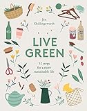 Live Green: 52 steps for a more sustainab