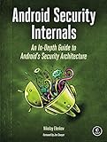 Android Security Internals: An In-Depth Guide to Android's Security