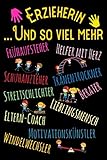 Erzieherin und so viel mehr - Frühaufsteher Helfer mit Herz Schuhanzieher Tränentrockner...: DIN A5 Kalender / Terminplaner / Wochenplaner 2020 / 2021 ... bis Dezember 2021 - Jede Woche auf 2 S