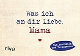 Was ich an dir liebe, Mama – Miniversion: Zum Ausfüllen und Verschenk