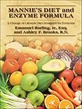MANNIE'S DIET and ENZYME FORMULA: A Change of Lifestyle Diet Designed for Everyone (English Edition)