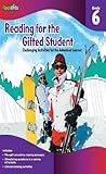 Reading for the Gifted Student, Grade 6: Challenging Activities for the Advanced L