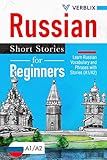 Russian Short Stories for Beginners: Learn Russian Vocabulary and Phrases with Stories (A1/A2) (English Edition)