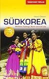 Reiseführer Südkorea: Mit Seoul, Gyeongju, Busan und der Insel Jeju (Trescher-Reiseführer)
