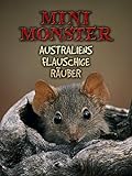 Mini Monster - Australiens Flauschige Räub