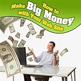 Tools to Make Money With Your Web S