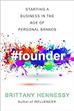 Founder: Starting an Online Business in the Age of Personal Brands (English Edition)