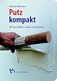 Putz kompakt: Mit Kennziffern, Regeln, Richtw