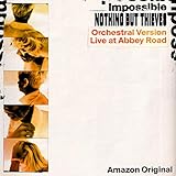 Impossible (Orchestral Version - Live at Abbey Road) [Amazon Original] [Explicit]