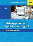 Spedition und Logistik: Leistungsprozesse: L