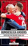 Bundesliga anders: Der SC Freiburg und die Ära S