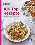 WW - 100 Top Rezepte: Lieblingsrezepte der WW Community. Suppen, Salate & Snacks, vegetarisch & Fleisch - die beliebtesten und erfolgreichsten Rezep