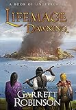 Lifemage Dawning: A Book of U