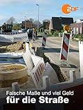 Falsche Maße und viel Geld für die Straß