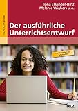 Der ausführliche Unterrichtsentwurf: Mit Online-M