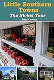 Little Southern Towns: The Nickel Tour (The Southern Firefly) (English Edition)