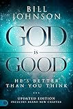 God is Good: He's Better Than You Think (English Edition)